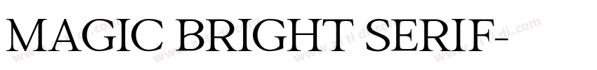 Magic Bright Serif字体转换